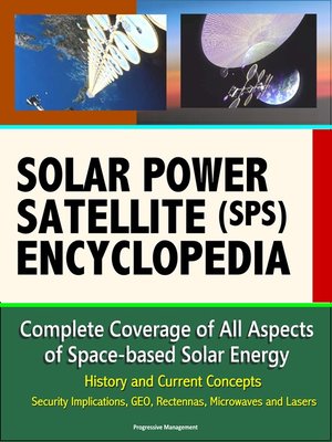 cover image of Solar Power Satellite (SPS) Encyclopedia